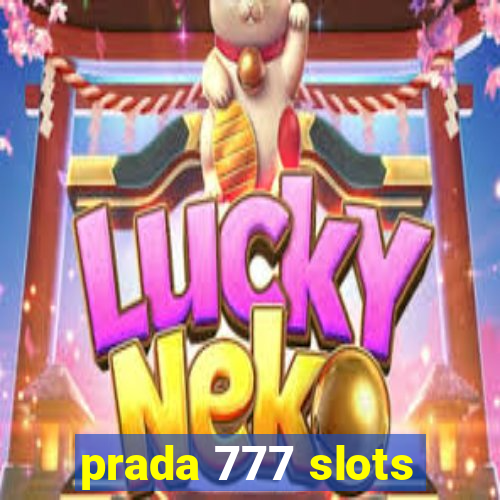 prada 777 slots